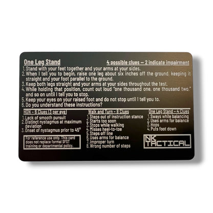 NK Tactical metal SFST reference card showing One-Leg Stand instructions and HGN, Walk-and-Turn, and One-Leg Stand impairment clues.